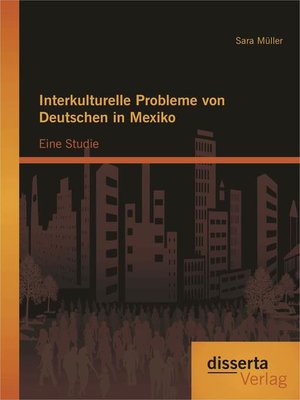 cover image of Interkulturelle Probleme von Deutschen in Mexiko